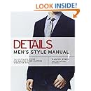 Details Men's Style Manual: The Ultimate Guide for Making Your Clothes Work for You