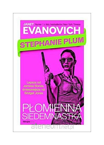 Stephanie Plum. Plomienna siedemnastka