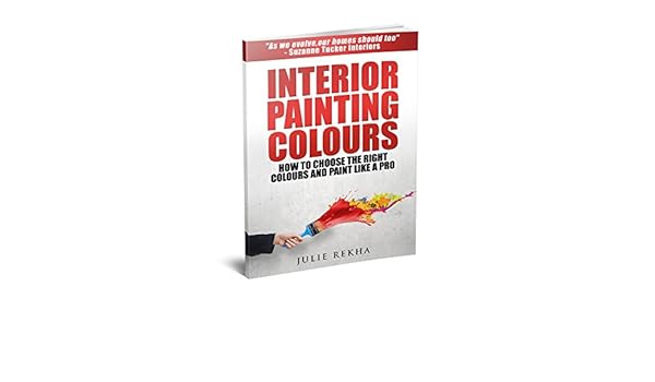 Amazon Com Interior Painting Colours How To Choose The Right
