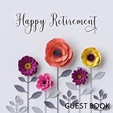 Guest Book Happy Retirement: Guest Book For Retirement Party V14 by Dartan Creations, Caroline Sanders