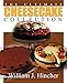 The Ultimate Cheesecake Collection by William J. Hincher