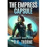 The Empress Capsule (Audacity Saga Book 1)