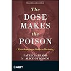 The Dose Makes the Poison: A Plain-Language Guide to Toxicology