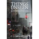 Things Unseen (A Long-Forgotten Song Book 1)