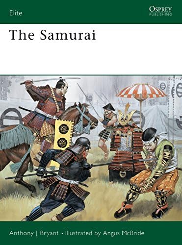 Early Samurai AD 200–1500 (Elite, 35): Bryant, Anthony J, McBride