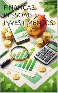 Livro FINANÇAS PESSOAIS E INVESTIMENTOS