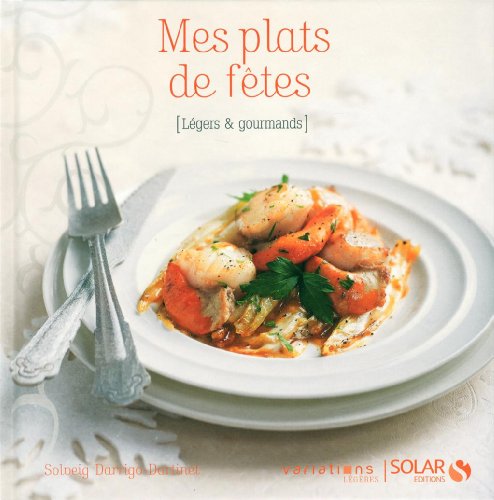 Mes plats de fêtes