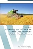 Image de Projecting Net Incomes for Texas Crop Producers: An Application of Probabilistic Forecasting