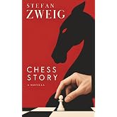 Chess Story: A Novella: Stefan Zweig
