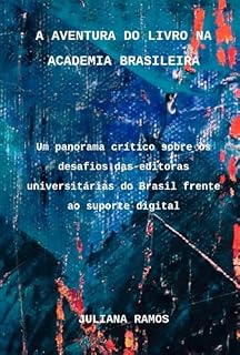 Livro A Aventura Do Livro Na Academia Brasileira