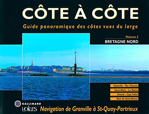BRETAGNE NORD: NAVIGATION DE GRANVILLE A SAINT-QUAY-PORTRIEUX (COTE A COTE) by JEAN-LOUIS GUERY
