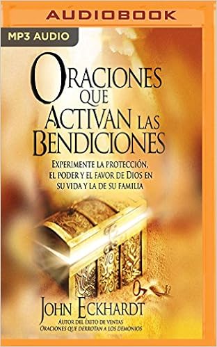 Oraciones Que Activan Las Bendiciones Experimente La Proteccion