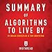 Summary of Algorithms to Live By by Brian Christian and Tom Griffiths