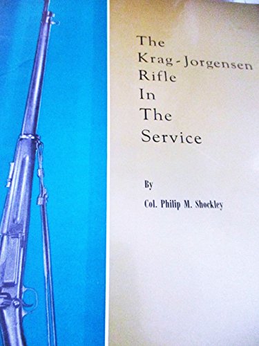 The Krag-Jorgensen rifle in the service