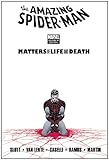 Front cover for the book The Amazing Spider-Man: Matters of Life and Death by Dan Slott