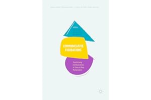 Communicative Figurations: Transforming Communications in Times of Deep Mediatization (Transforming Communications – Studies 