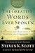The Greatest Words Ever Spoken: Everything Jesus Said about You, Your Life, and Everything Else