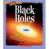 Black Holes (A True Book: Space)