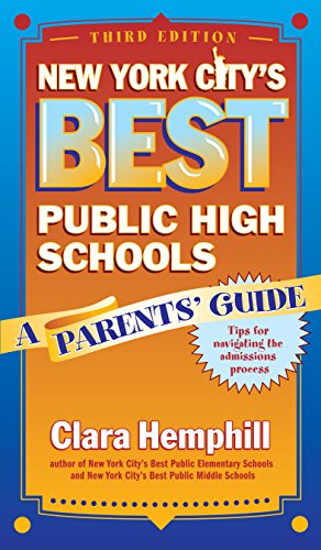 New York City's Best Public High Schools: A Parents' Guide (Best Public Elementary Schools In Manhattan)