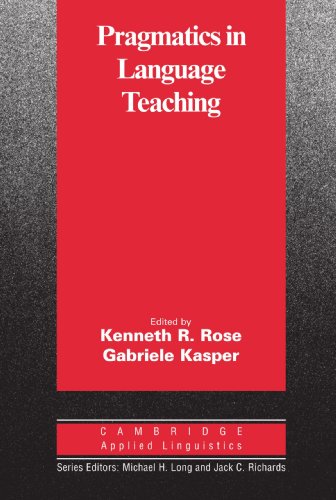 Pragmatics in Language Teaching (Cambridge Applied Linguistics)