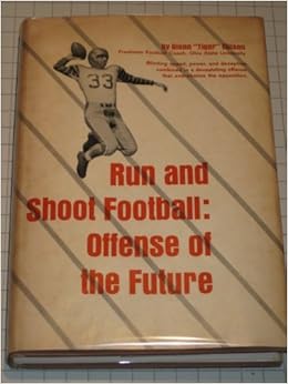 Run And Shoot Football Offense Of The Future Signed With Letter Glenn Tiger Ellison Amazon Com Books Run And Shoot Football Offense Of The Future Signed With Letter Glenn Tiger Ellison Amazon Com Books