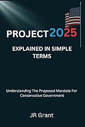 Project 2025 Explained In Simple