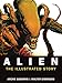 Alien: The Illustrated Story by