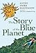 The Story of the Blue Planet