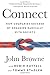 Connect: How Companies Succeed by Engaging Radically with Society - Book by John Browne