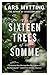 Sixteen Trees Of The Somme