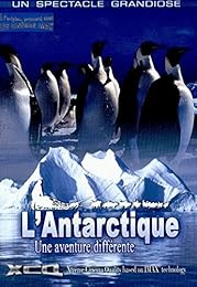 L'antarctique - Une Aventure Différente