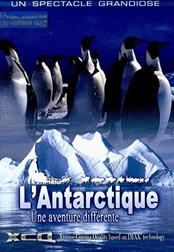 L'antarctique - Une Aventure Différente