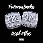 Used to This [Explicit]