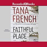 Faithful Place: A Novel