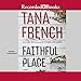 Faithful Place: A Novel