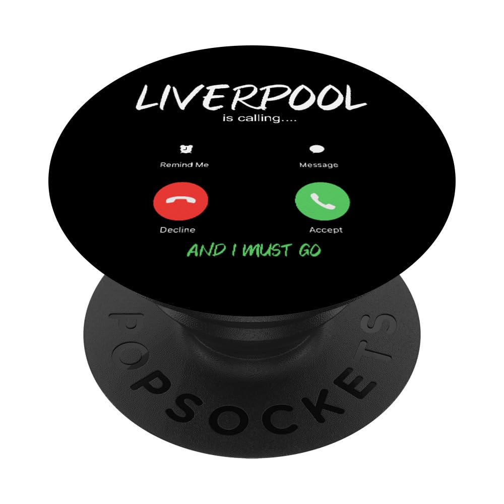 Liverpool Is Calling And I Must Go England Traveling PopSockets Adhesive PopGrip