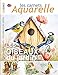 Les carnets aquarelle n°2: Peindre les oiseaux du jardin à l'aquarelle (French Edition) by Denis CHABAULT