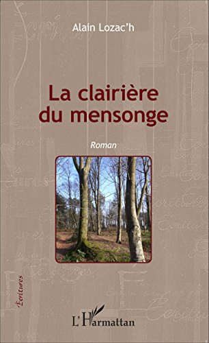 La  clairière du mensonge