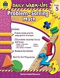 Daily Warm-Ups: Problem Solving Math Grade 5 (Daily Warm-Ups: Word Problems)