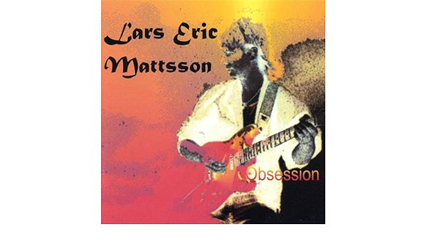 Lars Eric Mattsson Obsession Amazon Com Music