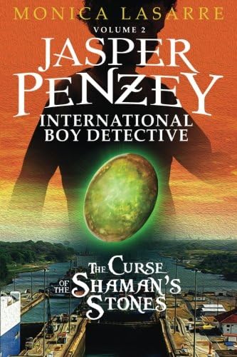 Jasper Penzey: International Boy Detective: The Curse of the Shaman's Stones: Volume 2
