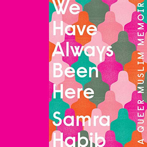 [Book] We Have Always Been Here: A Queer Muslim Memoir [W.O.R.D]