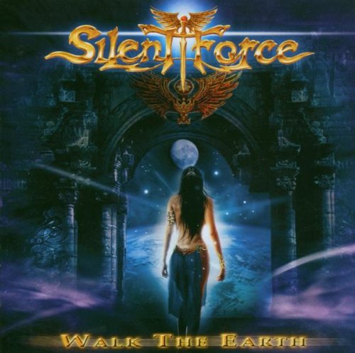 Silent Force - Walk the Earth - Zortam Music