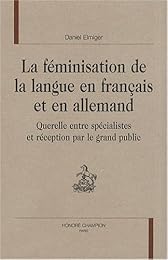 La  féminisation de la langue en français et en allemand