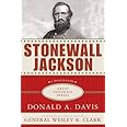 Stonewall Jackson: A Biography (Great Generals)
