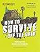 How to Survive Off the Grid: From Backyard Homesteads to Bunkers (and Everything in Between) by 