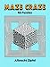 Maze Craze: 46 Puzzles (Dover Kids Activity Books)