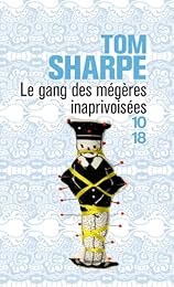 Le  gang des mégères inapprivoisées ou Comment kidnapper un mari quand on n'a ri