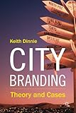 City Branding: Theory and Cases