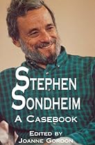 Stephen Sondheim: A Casebook (Casebooks on Modern Dramatists)